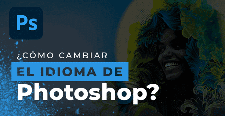 Cambiar idioma Photoshop